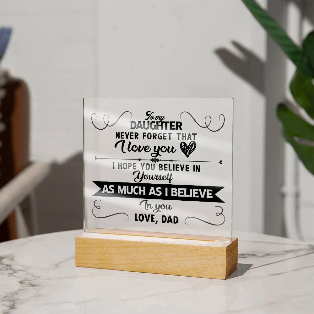 To My Daughter - Love Dad Acrylic Plaque