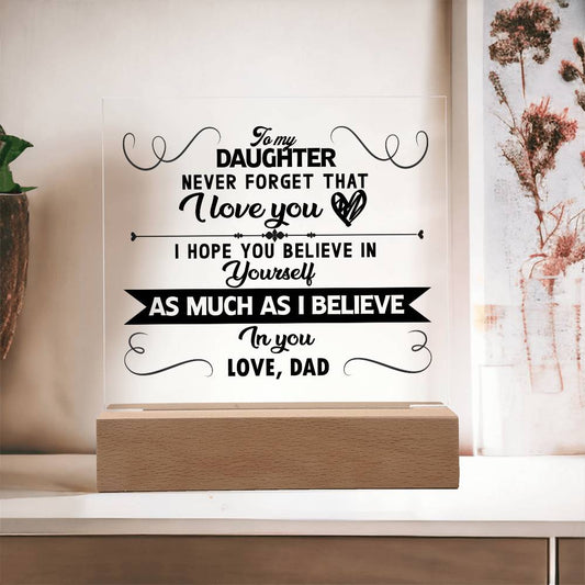 To My Daughter - Love Dad Acrylic Plaque